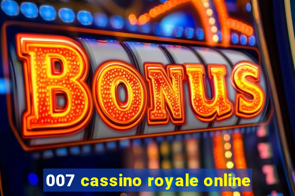 007 cassino royale online